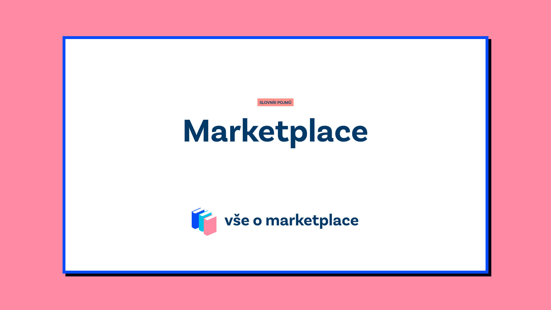 Co znamená online Marketplace?